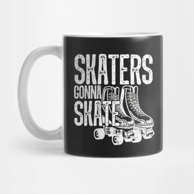 Skaters Gonna Skate Roller Derby Skating Mug Official Skating Merch