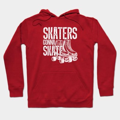 Skaters Gonna Skate Roller Derby Skating Hoodie Official Skating Merch