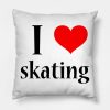 I Heart Skating Skaters Love To Skate Throw Pillow Official Skating Merch