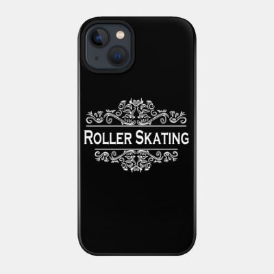 Sports Roller Skating Phone Case Official Skating Merch