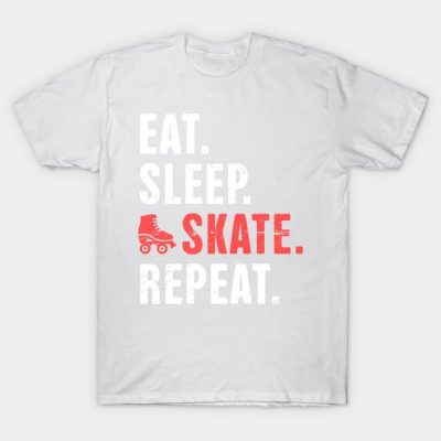 Eat Sleep Skate Repeat Roller Skating T-Shirt Official Skating Merch