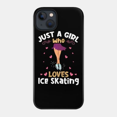 Just A Girl Who Loves Ice Skating Phone Case Official Skating Merch