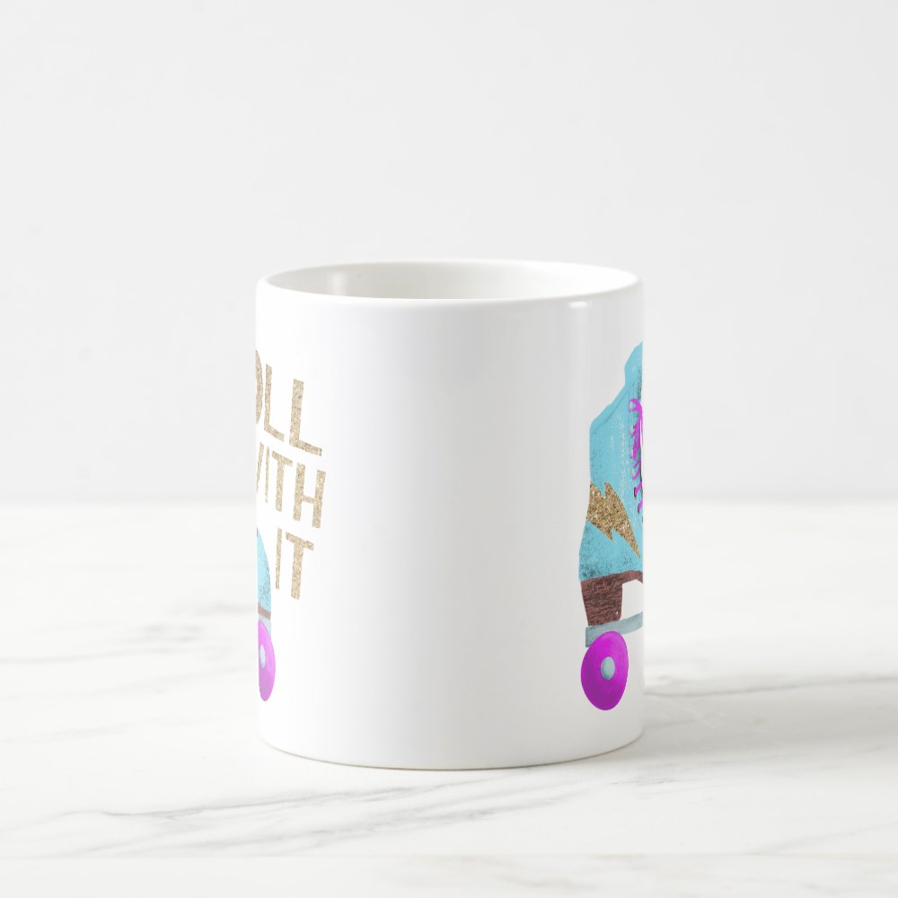 roll with it funny quote roller skater coffee mug r1f75be9994284537ad6be64511618cc8 x7jg5 8byvr 1000 1 - Skating Gifts