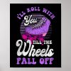 roller skating ill roll with you till the wheels poster r0b8e6bf7c11f4af4980cd69ec274a14e wva 8byvr 1000 - Skating Gifts