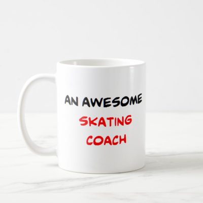 skating coach2 awesome coffee mug r67fffe41d3f542439c2656ff9910dca7 x7jg9 8byvr 1000 - Skating Gifts