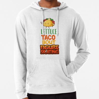 Lettuce Taco Bout Figure Skating Hoodie Official Skating Merch