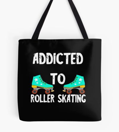 Addicted To Roller Skating Tote Bag Official Skating Merch