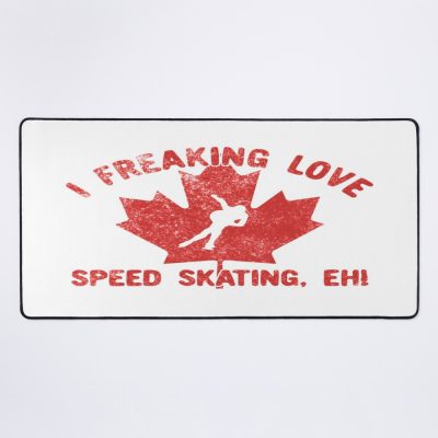 I Freaking Love Speed Skating, Eh! Mouse Pad Official Skating Merch